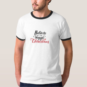 Believe in the Magic of Christmas T-Shirt