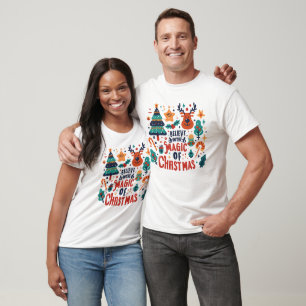 Believe In The Magic Of Christmas T-Shirt