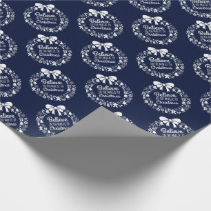 Believe in the Magic of Christmas Wrapping Paper