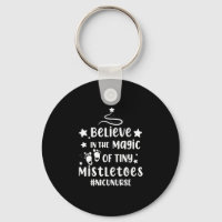 Believe In The Magic of Tiny Mistletoes Nicu Nurse