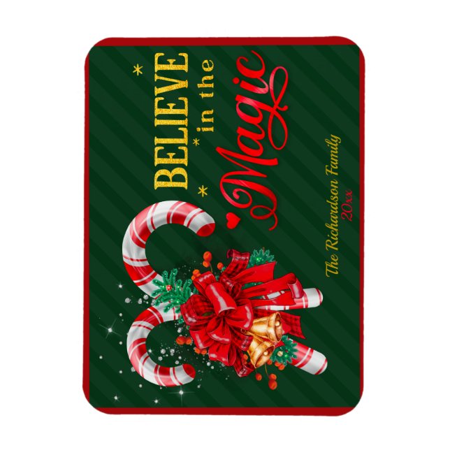 Believe in the magic red green candy cane holidays magnet (Vertical)