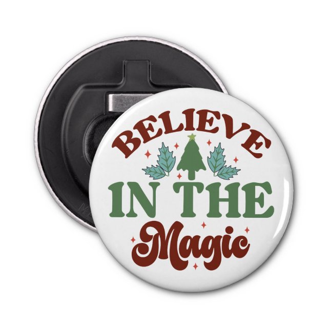 Believe in the magic Retro Christmas Holidays Bottle Opener (Front)