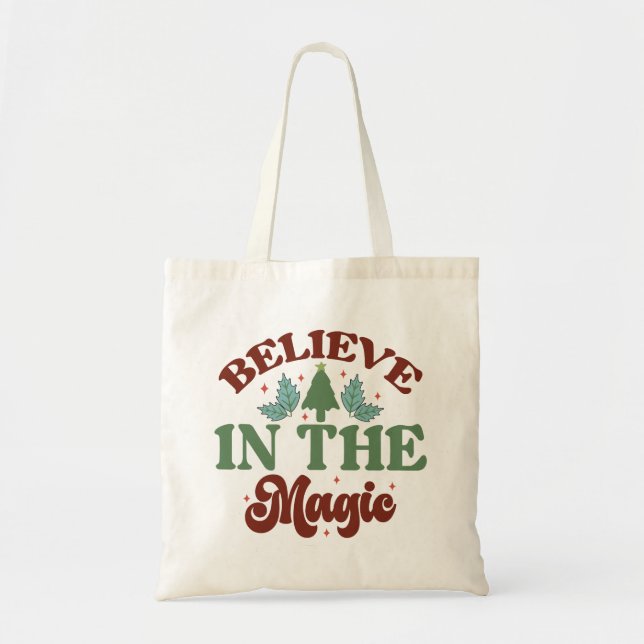 Believe in the magic Retro Christmas Holidays Tote Bag (Front)