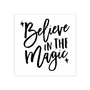 Believe in the Magic   Rubber Stamp