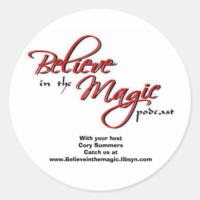 Believe in the Magic Sticker (Front)
