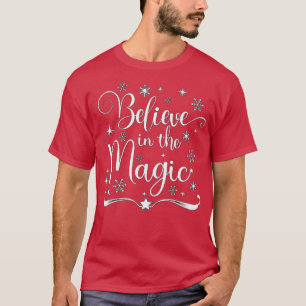 Believe in the Magic T-Shirt