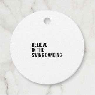 Believe in the swing dancing favour tags