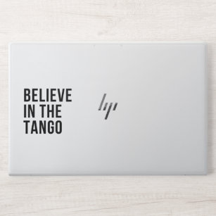 Believe in the Tango HP Laptop Skin