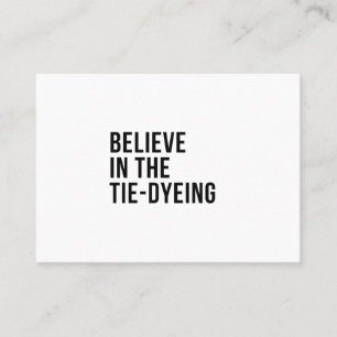 Believe in the Tie-dyeing Business Card