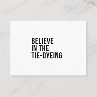 Believe in the Tie-dyeing Business Card