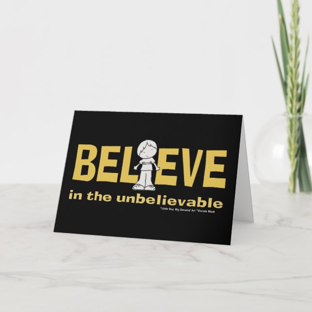 Believe in the Unbelievable Card (Front)