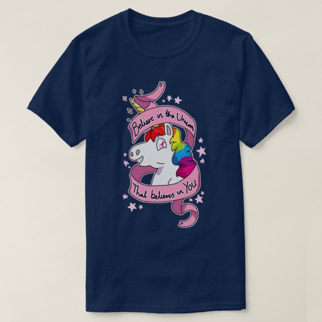 Believe in the Unicorn  T-Shirt (Design Front)