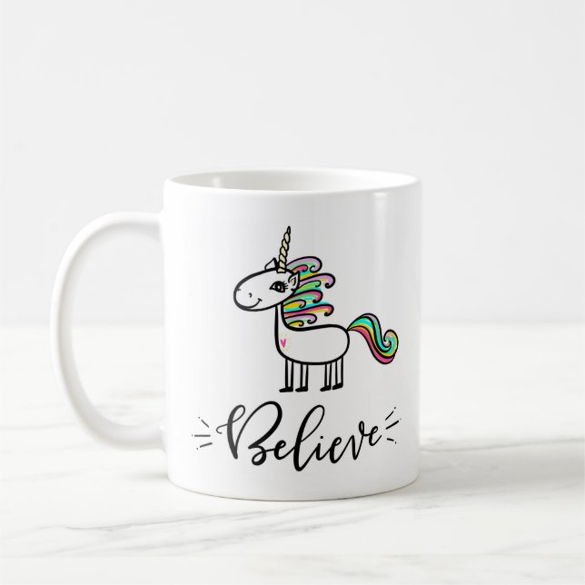 Believe in Unicorns, hand lettered Coffee Mug (Left)