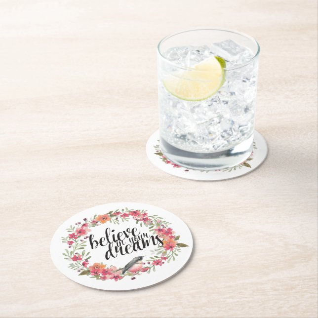 Believe in Your Dreams Bird Pink Floral  Round Paper Coaster (Insitu)