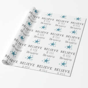 Believe in Your Dreams Birthday Wrapping Paper