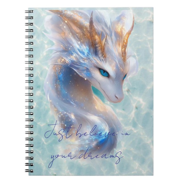 believe in your dreams dragon notebook (Front)