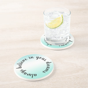 Believe in Your Dreams Inspirational Aqua Tie Dye Coaster