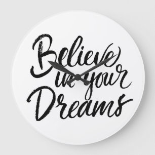 Believe In Your Dreams Large Clock