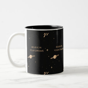 Believe in your dreams Two-Tone coffee mug