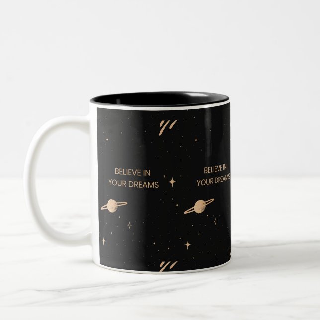 Believe in your dreams Two-Tone coffee mug (Left)