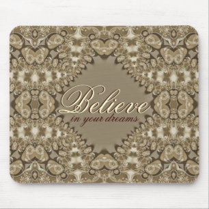 Believe in your Dreams Vintage Lace Love Mousepad