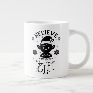 Believe in Your Elf Large Coffee Mug
