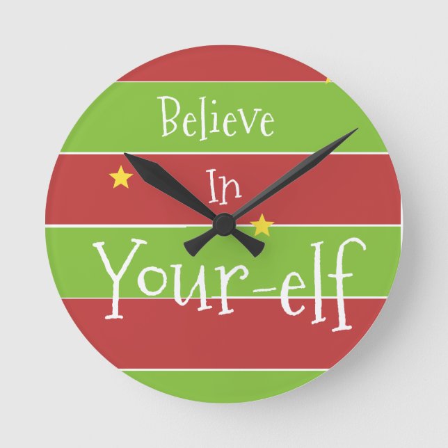 Believe In Your Elf Round Clock (Front)