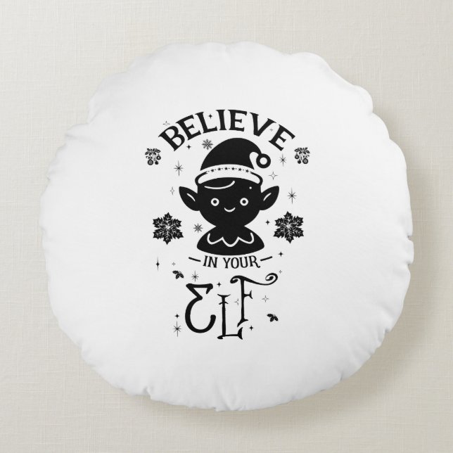 Believe in Your Elf Round Cushion (Front)