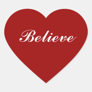 Believe in your Heart Heart Sticker
