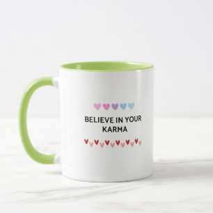 Believe in Your Karma Typography Mug