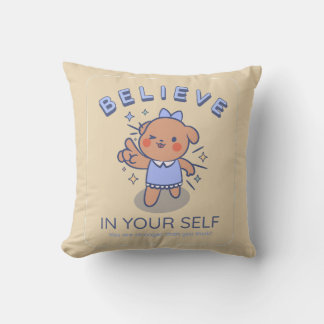 believe in your self cushion