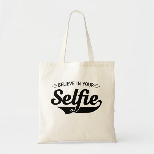 Image of Believe in Your Selfie Tote Bag