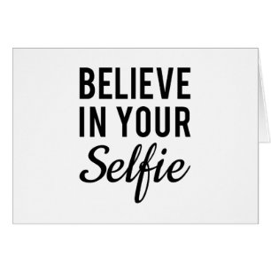Believe in your selfie, word art, text design
