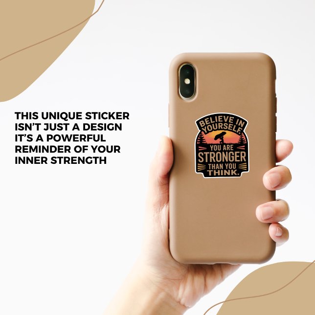 Believe in Your Strength - Motivational Sticker  (Creator Uploaded)