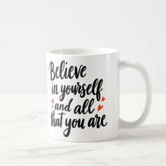 Believe in Yourself 2 Coffee Mug
