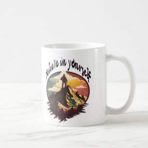 Believe in Yourself – Adventure Mountain Mug