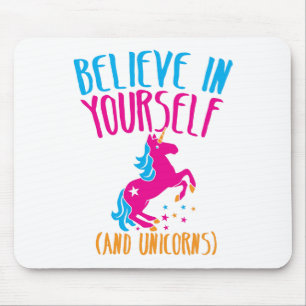 Believe in yourself (and unicorns) mouse mat