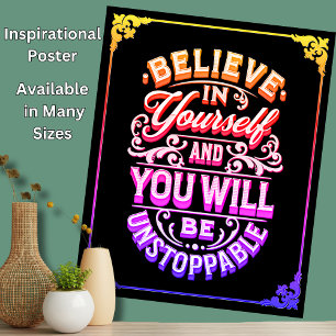 Believe In Yourself And You Will Be Unstoppable    Poster