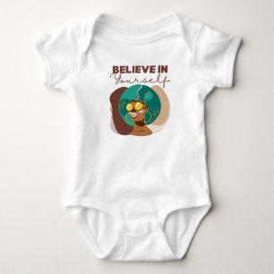 Believe in yourself baby T-Shirt Bodysuit