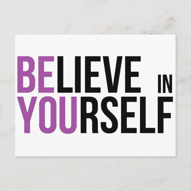 Believe in Yourself - Be You - Motivational Wisdom Postcard (Front)