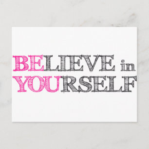 BElieve in YOUrself - BE YOU Postcard