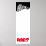 Believe in Yourself Black White Leopard Pop Art Poster<br><div class="desc">Motivational Posters Prints - Motivational Courage / Confidence Pop Art Leopard Head / Portrait Digital Animal Artwork - Leopard Eyes Pop Art Image</div>