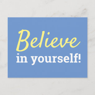 Believe in Yourself Blue White Quote  Postcard