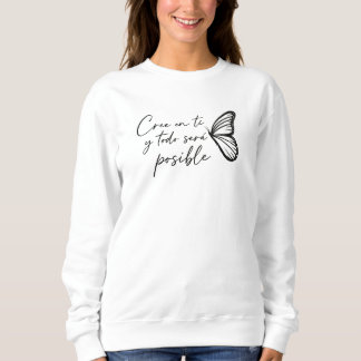"Believe in Yourself" Butterfly Design Sweatshirt