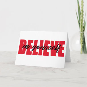 Believe in yourself card