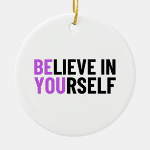 Believe In Yourself Ceramic Tree Decoration