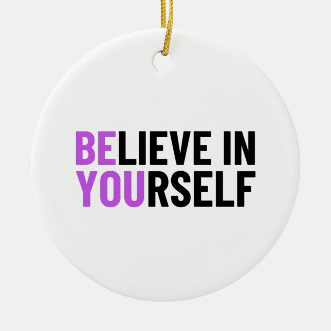 Believe In Yourself Ceramic Tree Decoration (Front)