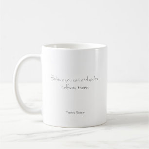Believe in yourself coffee mug