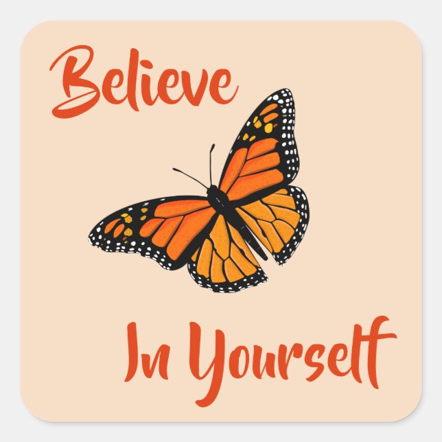 "Believe In Yourself" Colourful Butterfly Square Sticker (Front)