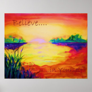 Believe in Yourself Colourful Sunset by H Poster